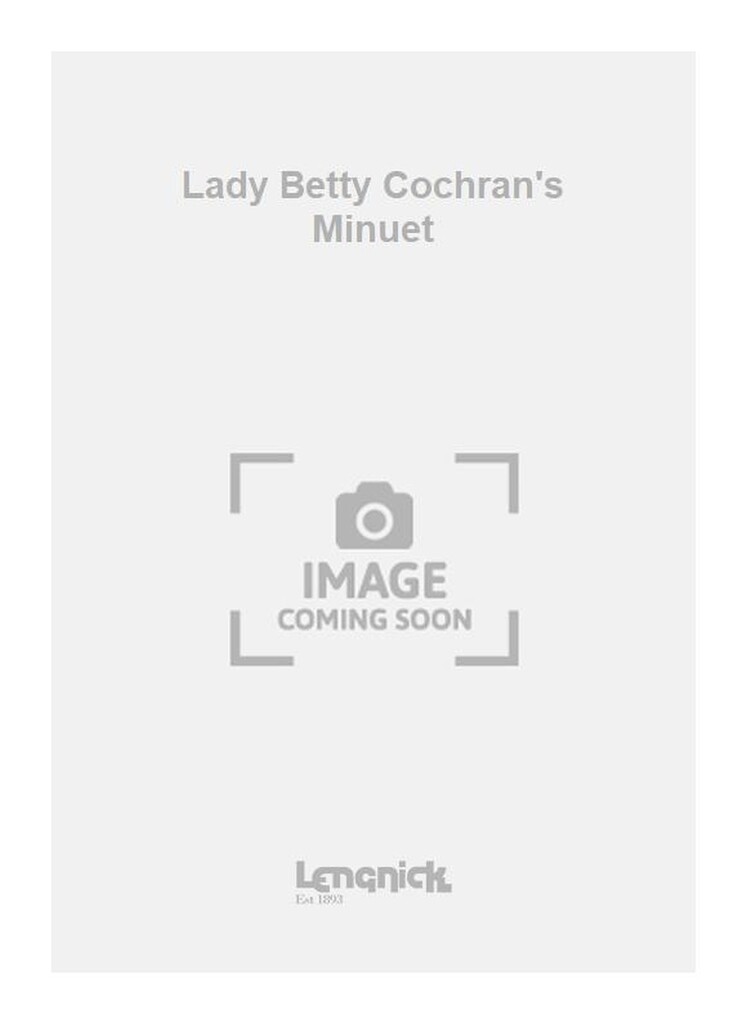 Lady Betty Cochran's Minuet